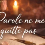 Parole ne me quitte pas