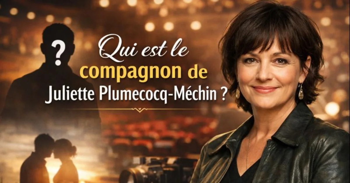 Qui est le compagnon de Juliette Plumecocq-Méchin ?
