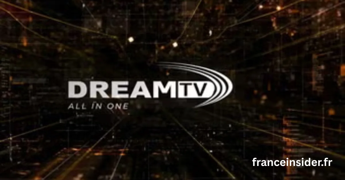Dream TV : votre fournisseur IPTV fiable pour un divertissement illimité en haute qualité