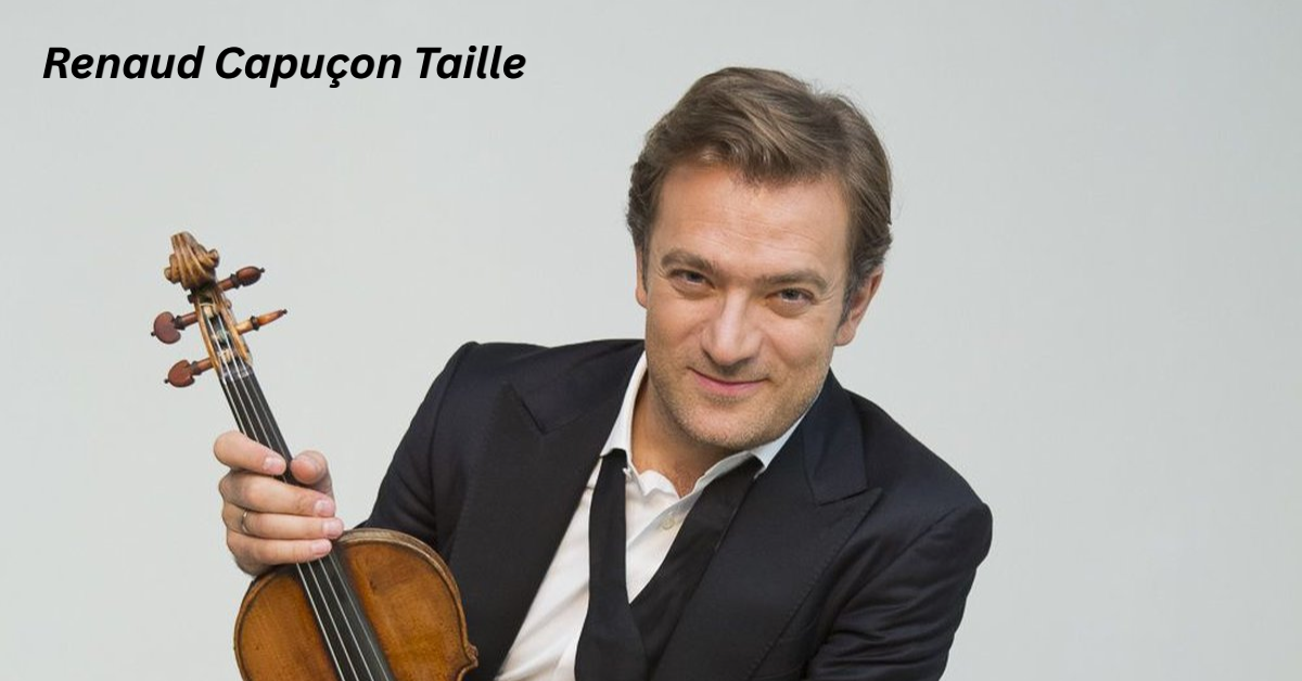 Renaud Capuçon Taille